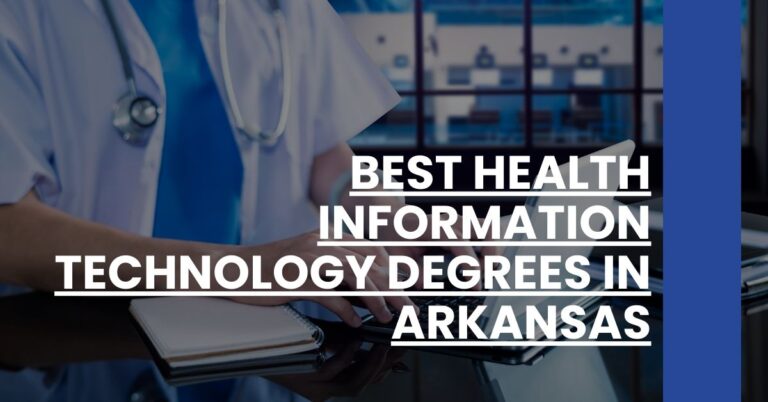 Best Health Information Technology Degrees In Arkansas Feature Image